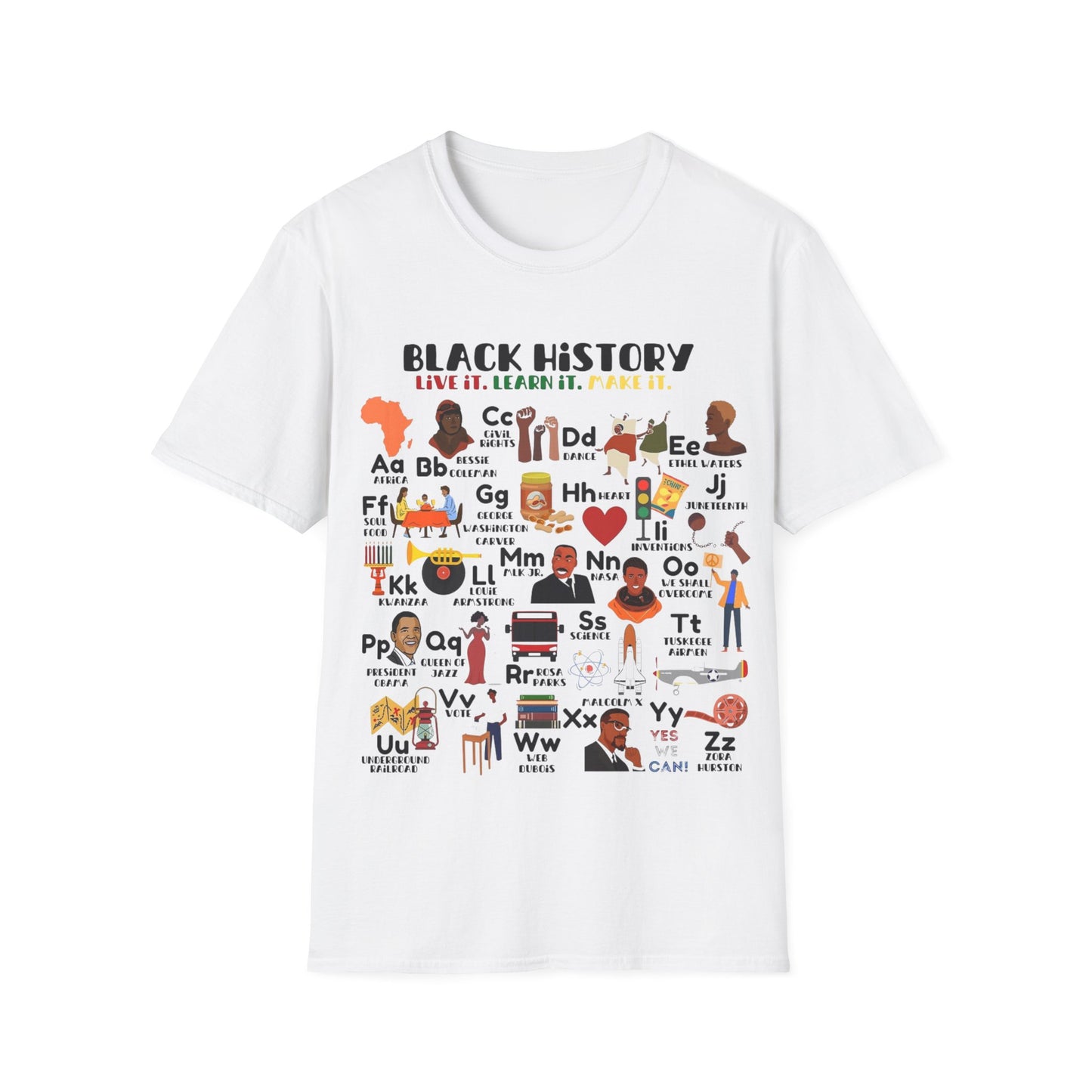 Black History: Live It, Learn It, Make It Tee