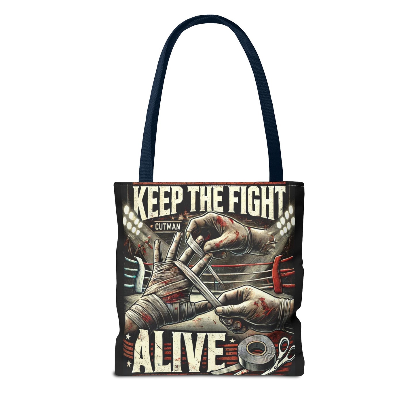 Keep the Fight Alive Tote Bag - Motivational Canvas Bag for Fighters and Supporters