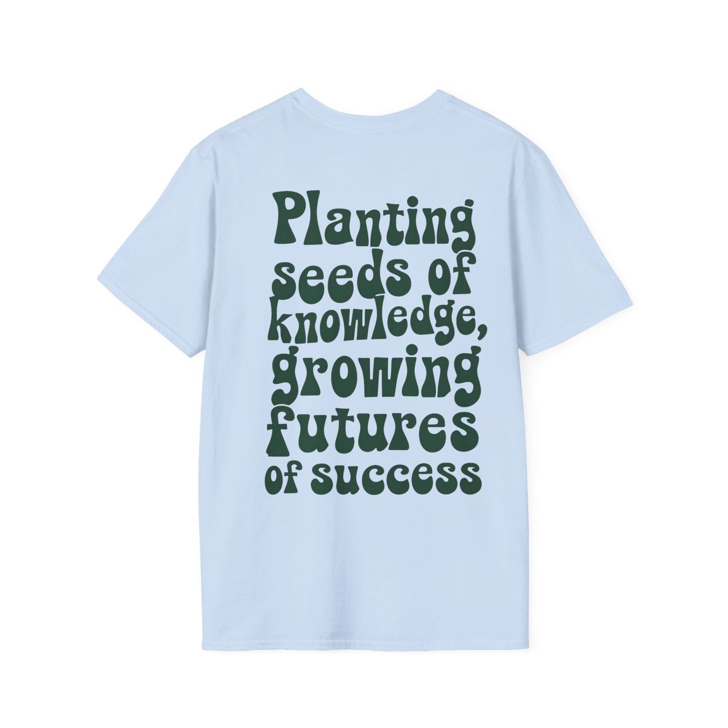Cultivating Tomorrow's Leaders Tee