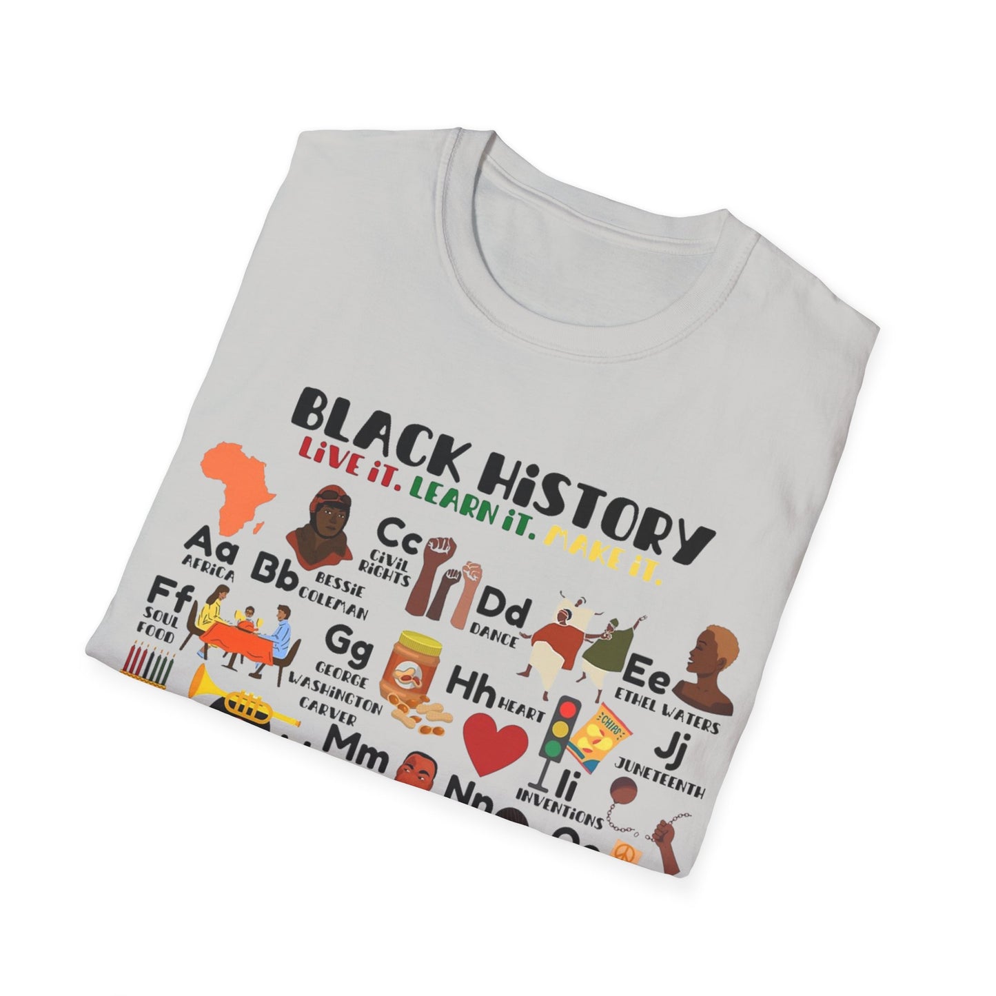 Black History: Live It, Learn It, Make It Tee
