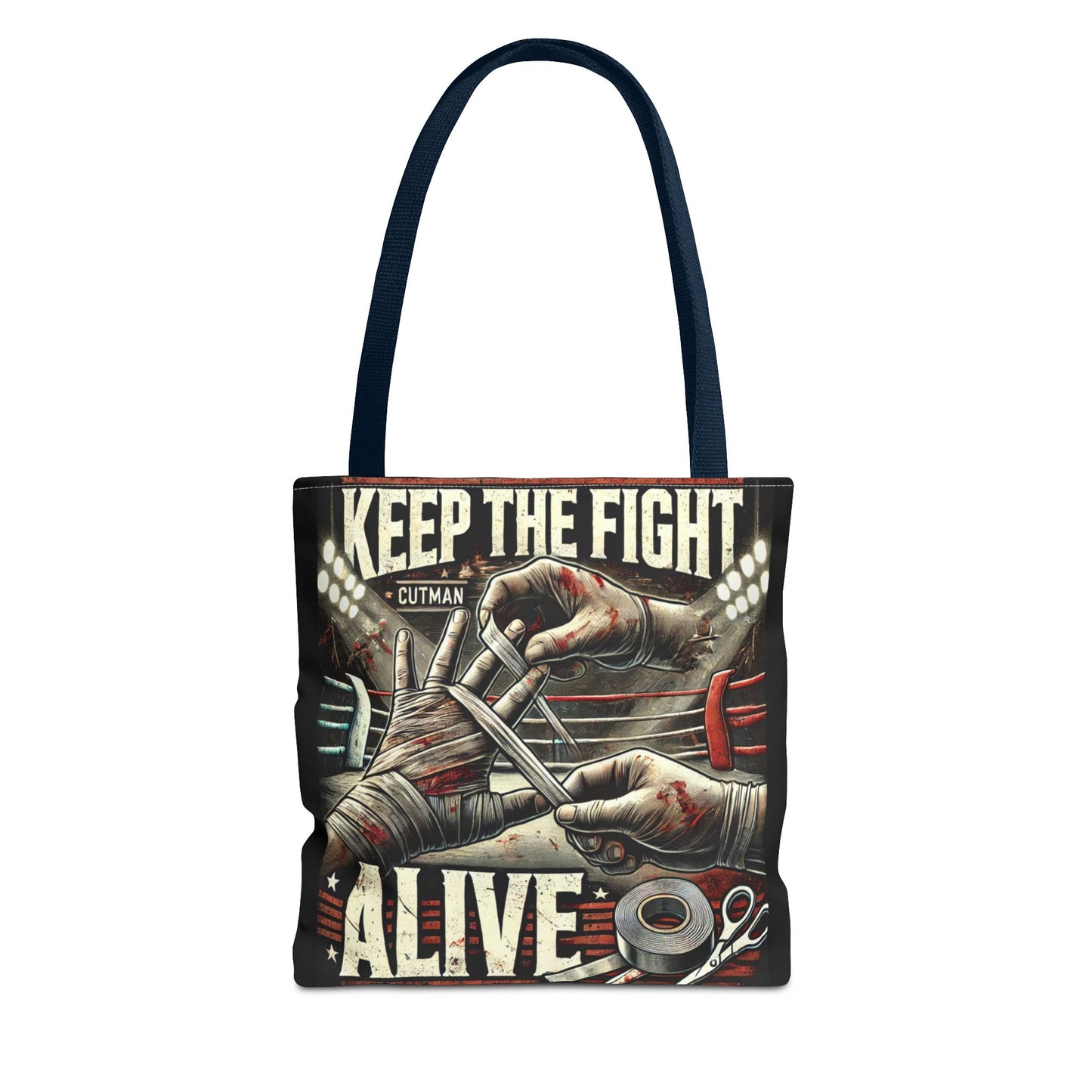 Keep the Fight Alive Tote Bag - Motivational Canvas Bag for Fighters and Supporters