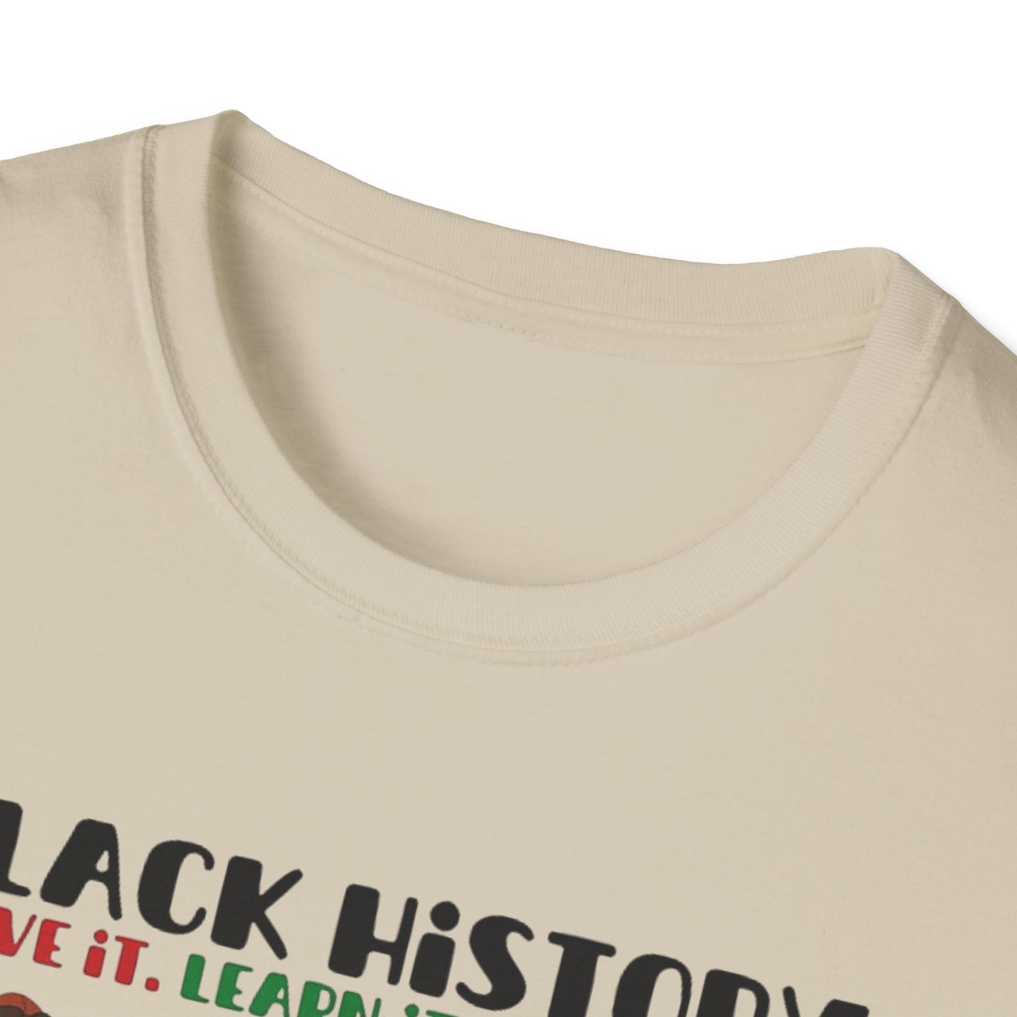 Black History: Live It, Learn It, Make It Tee