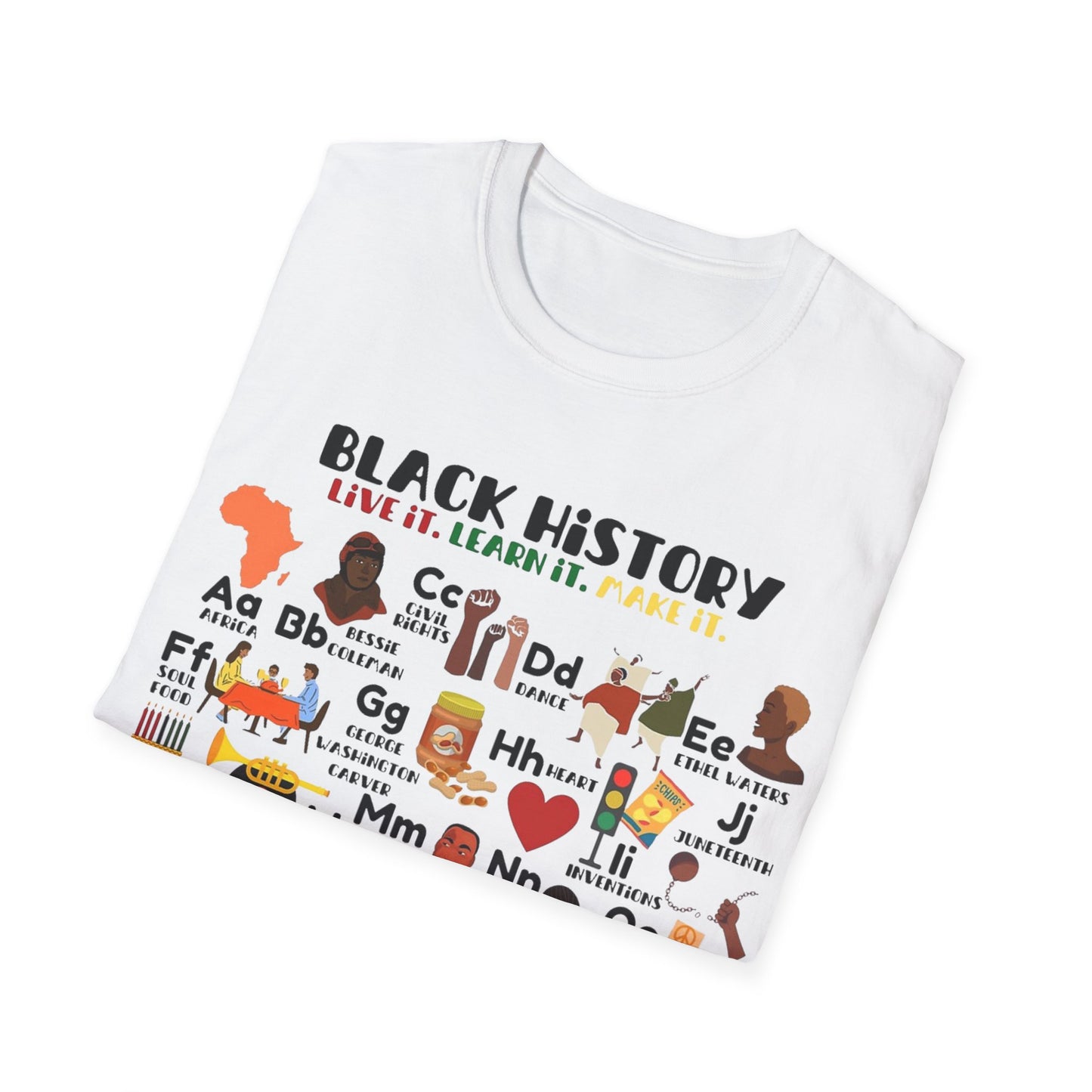 Black History: Live It, Learn It, Make It Tee