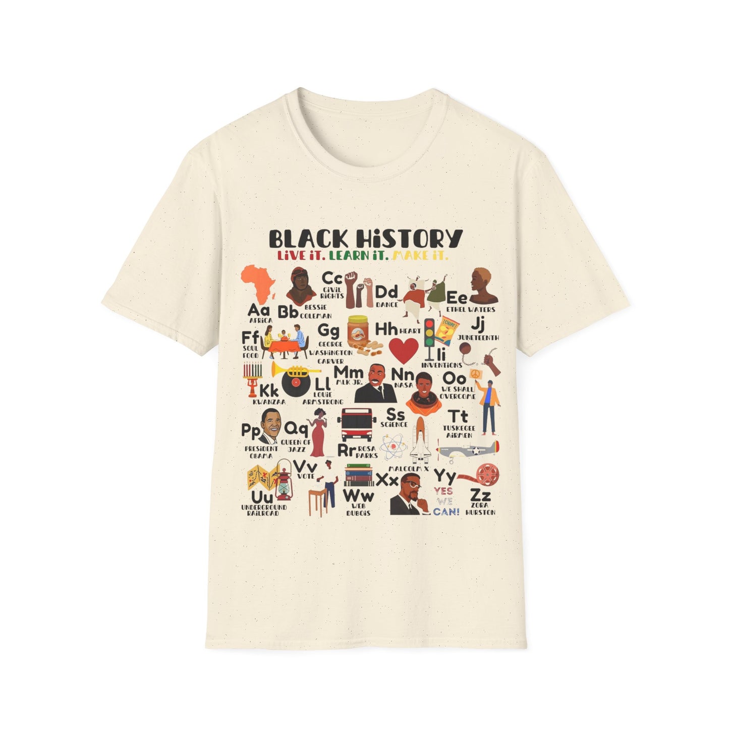 Black History: Live It, Learn It, Make It Tee