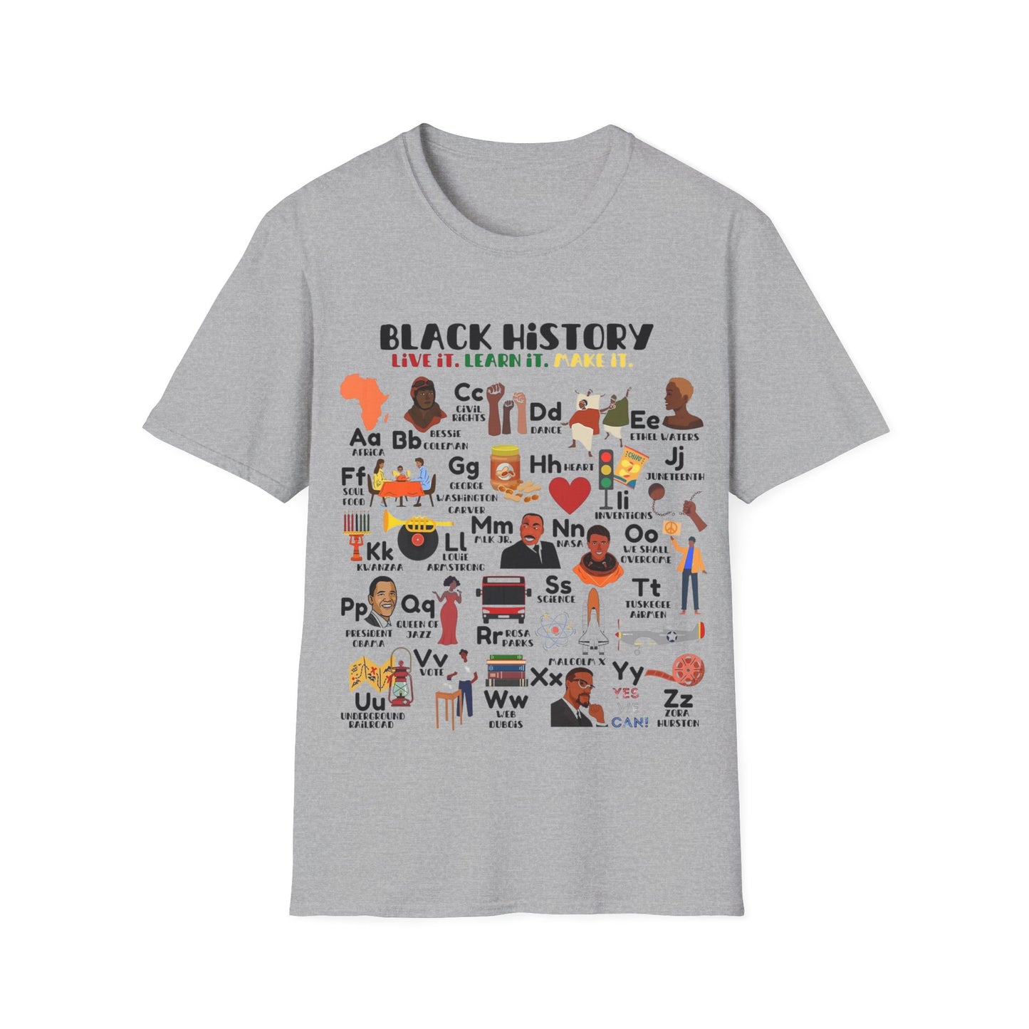 Black History: Live It, Learn It, Make It Tee
