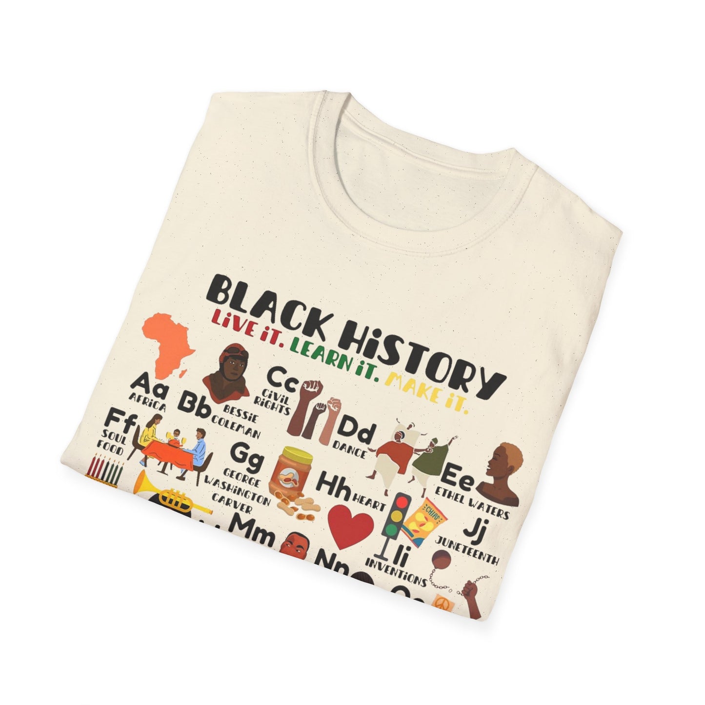 Black History: Live It, Learn It, Make It Tee