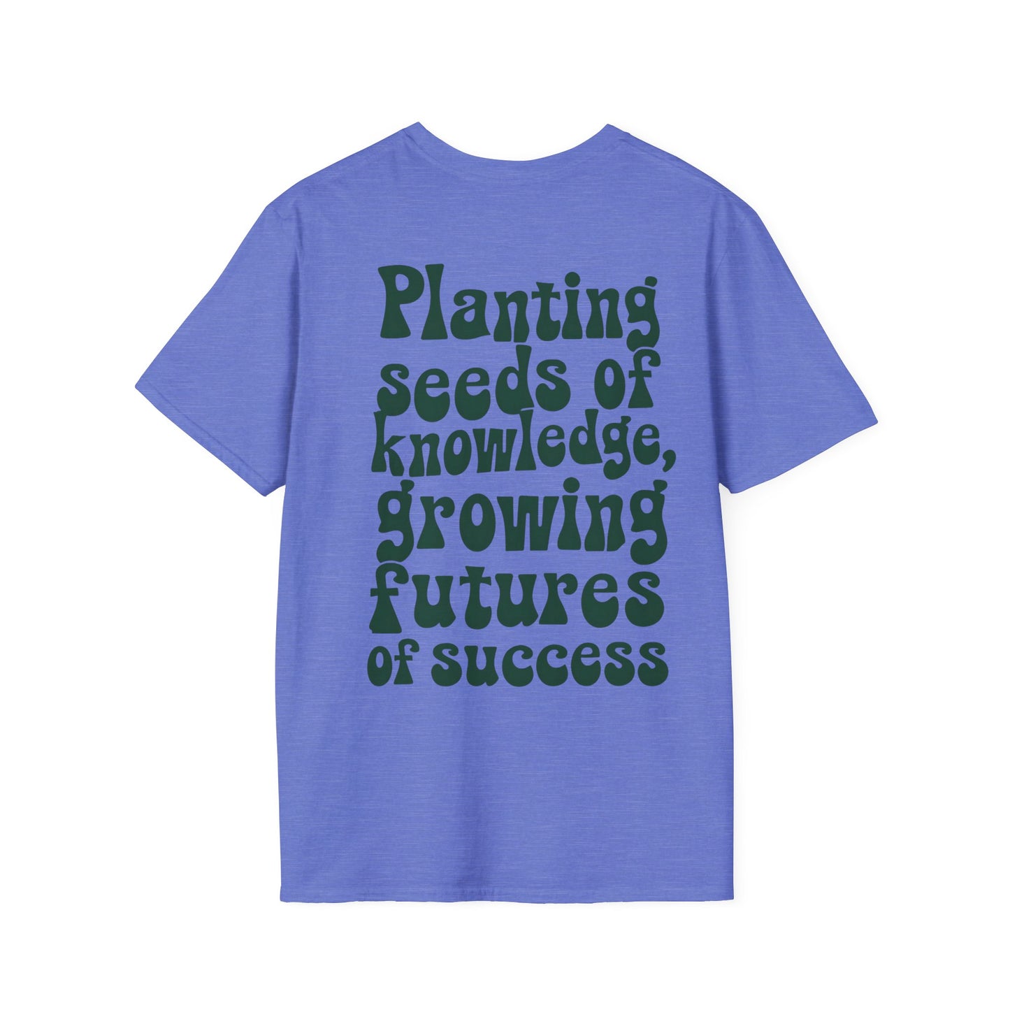 Cultivating Tomorrow's Leaders Tee