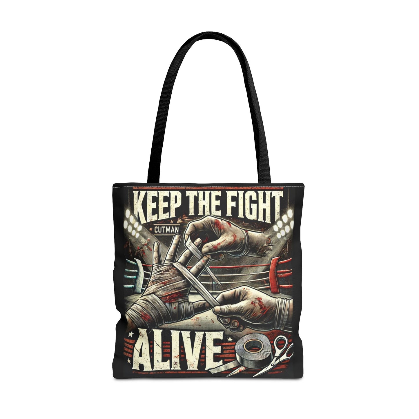 Keep the Fight Alive Tote Bag - Motivational Canvas Bag for Fighters and Supporters