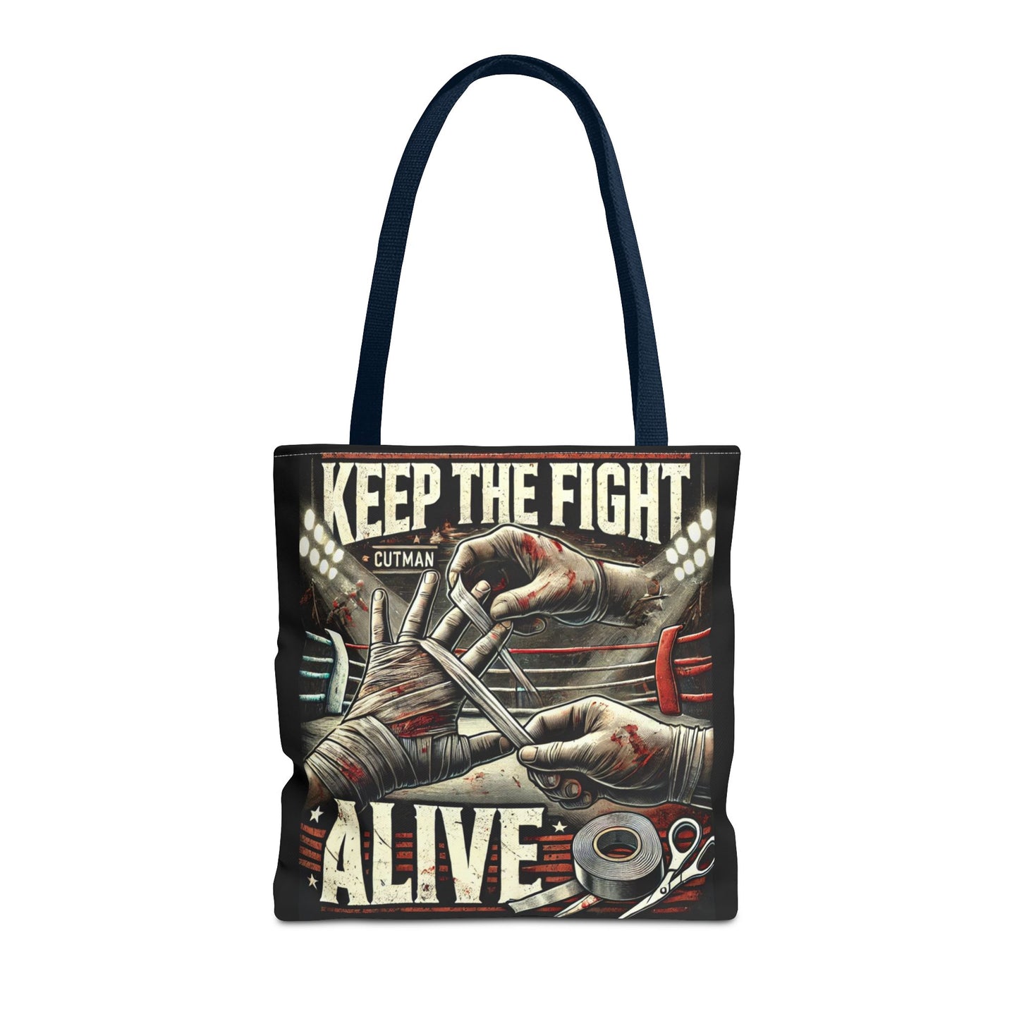 Keep the Fight Alive Tote Bag - Motivational Canvas Bag for Fighters and Supporters