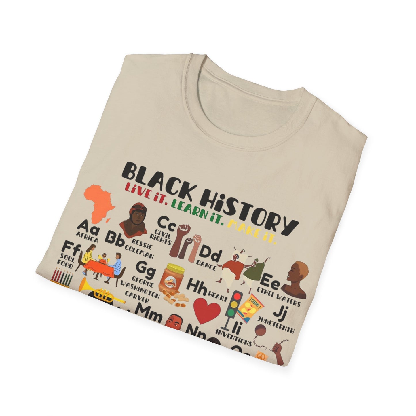 Black History: Live It, Learn It, Make It Tee