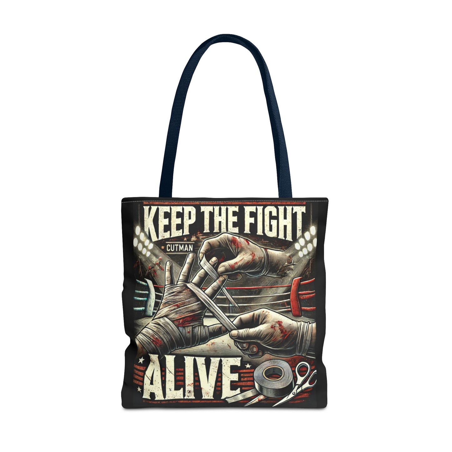 Keep the Fight Alive Tote Bag - Motivational Canvas Bag for Fighters and Supporters
