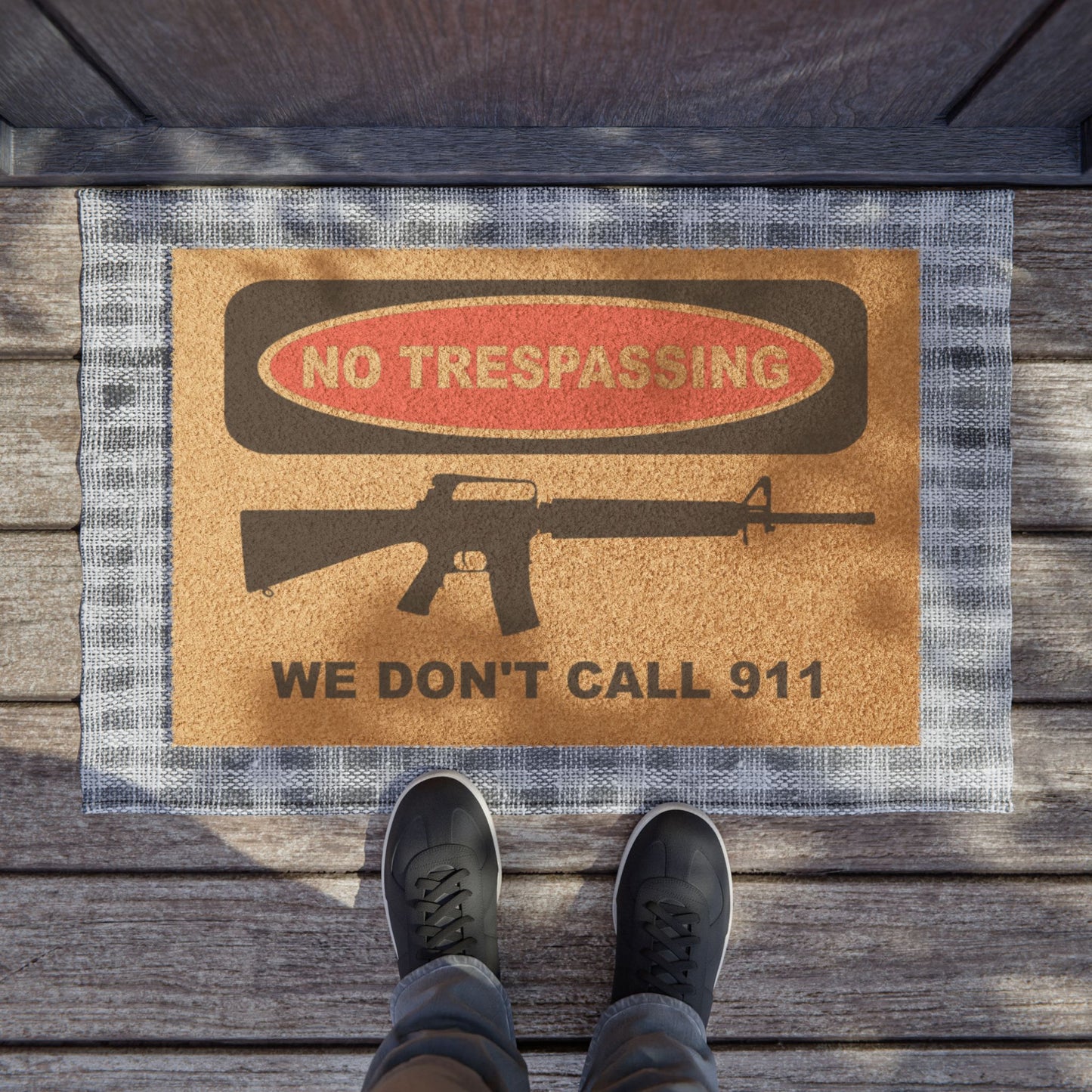 We Don’t Call 911 Doormat