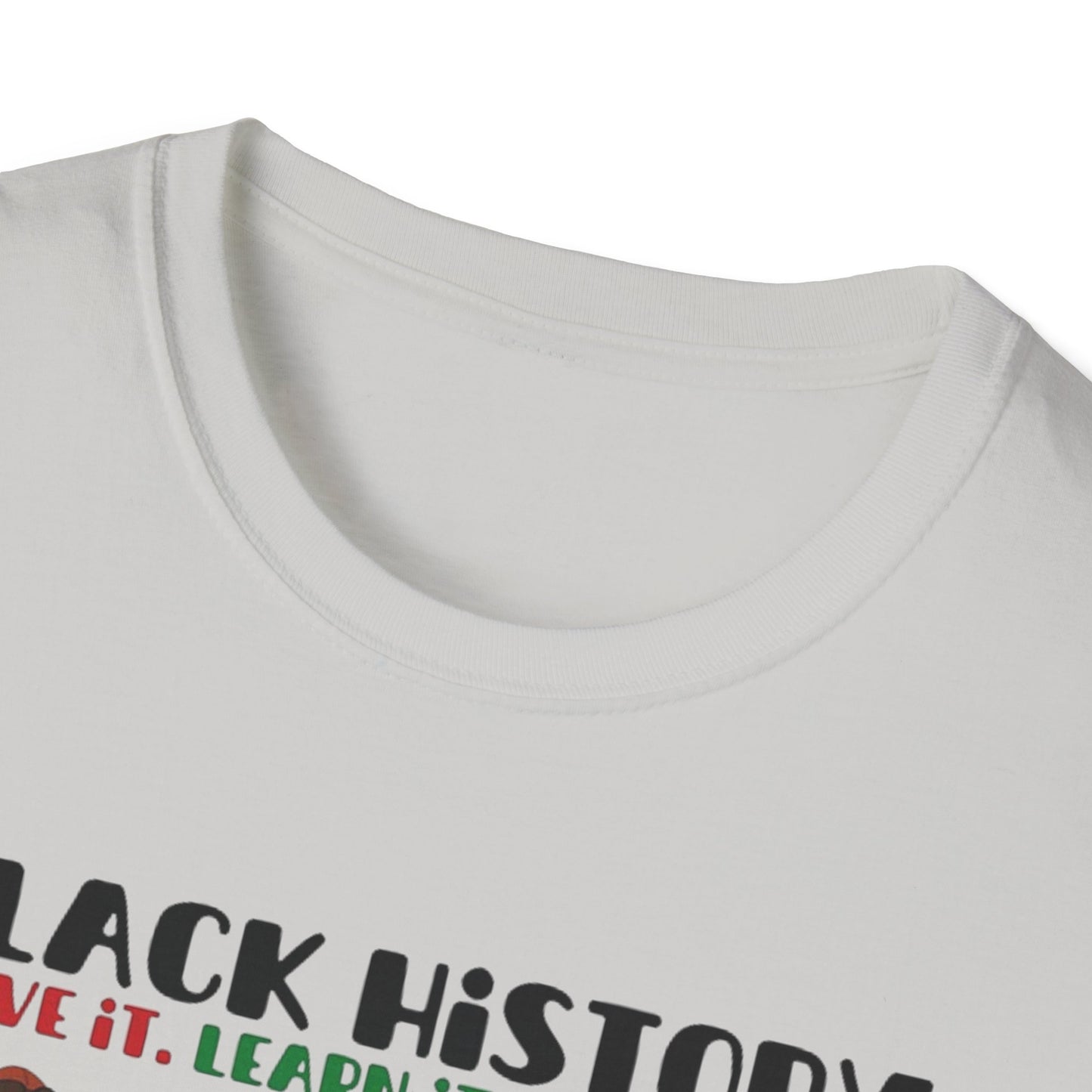Black History: Live It, Learn It, Make It Tee