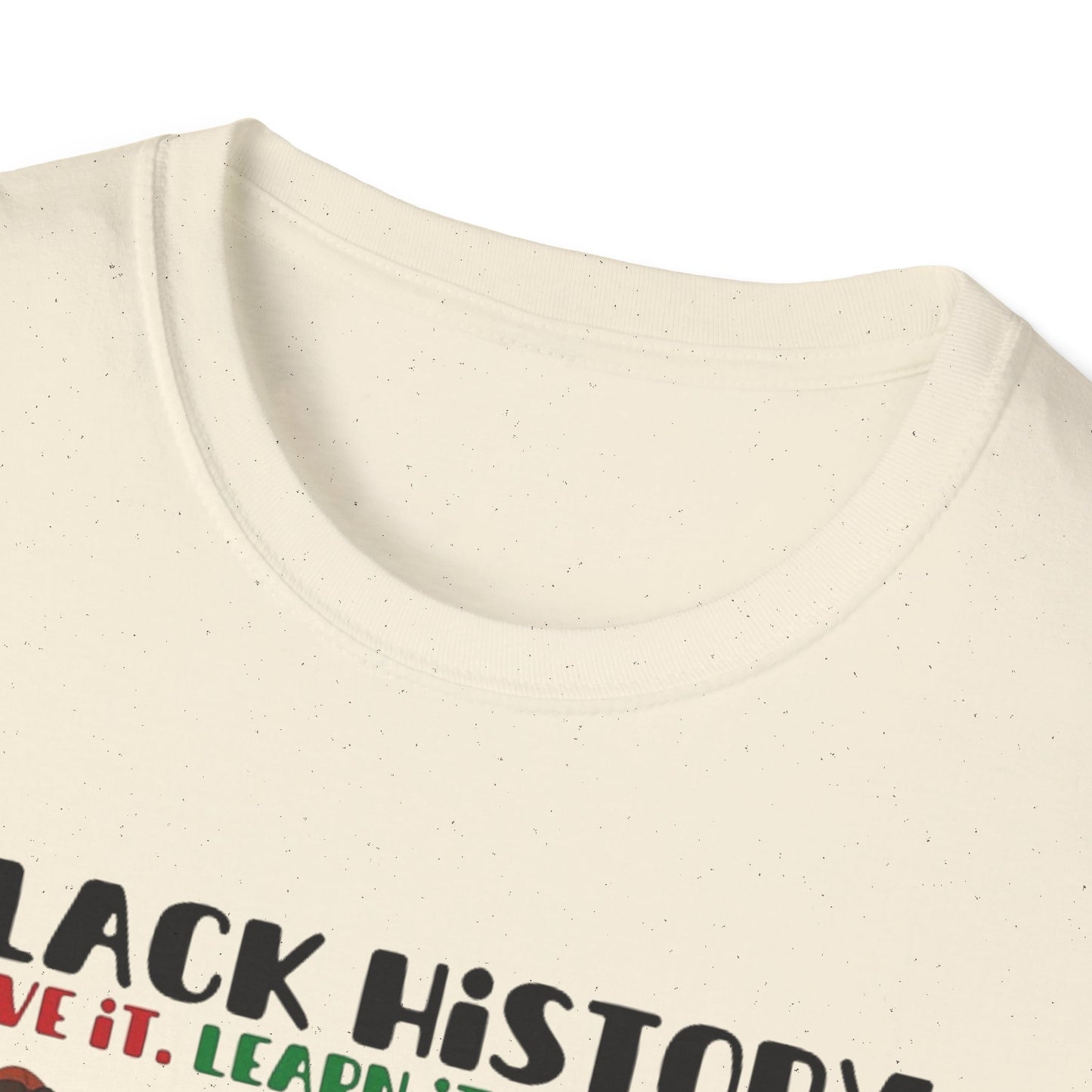 Black History: Live It, Learn It, Make It Tee