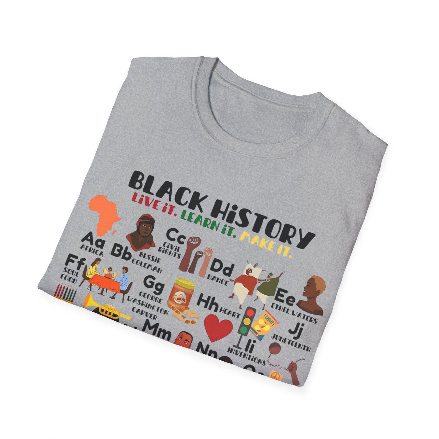 Black History: Live It, Learn It, Make It Tee