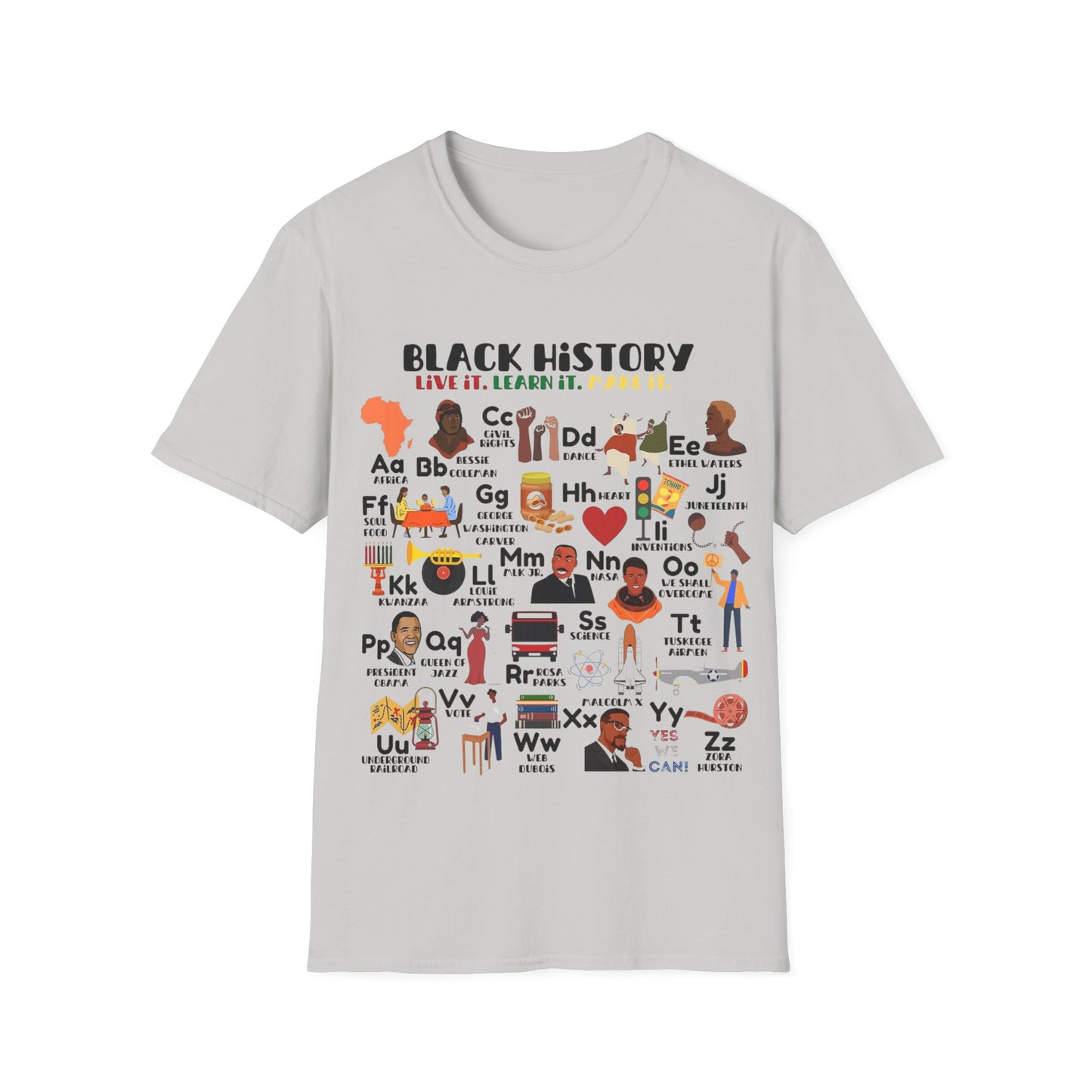 Black History: Live It, Learn It, Make It Tee