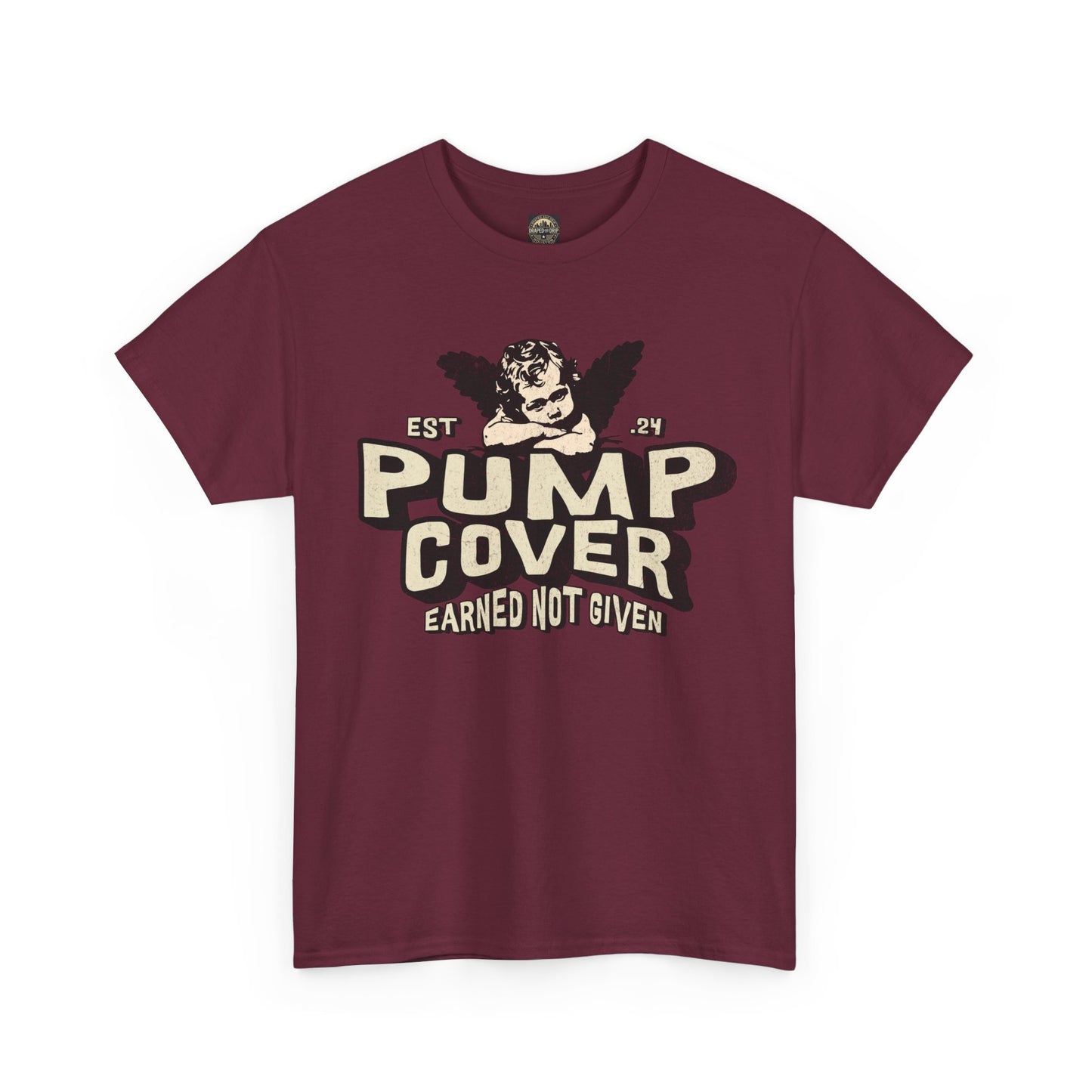Unisex Heavy Cotton Tee - Pump Cover, Earned Not Given