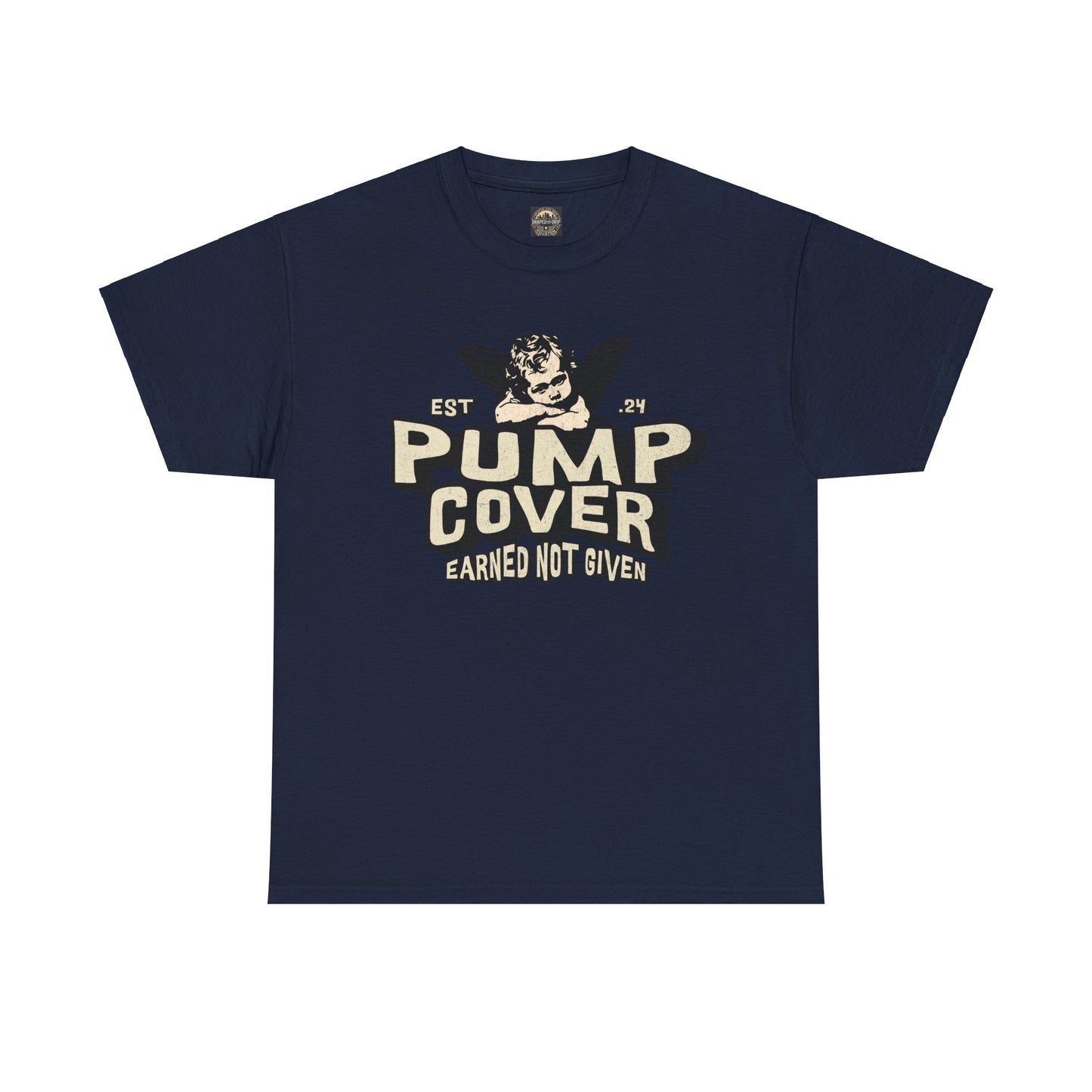 Unisex Heavy Cotton Tee - Pump Cover, Earned Not Given