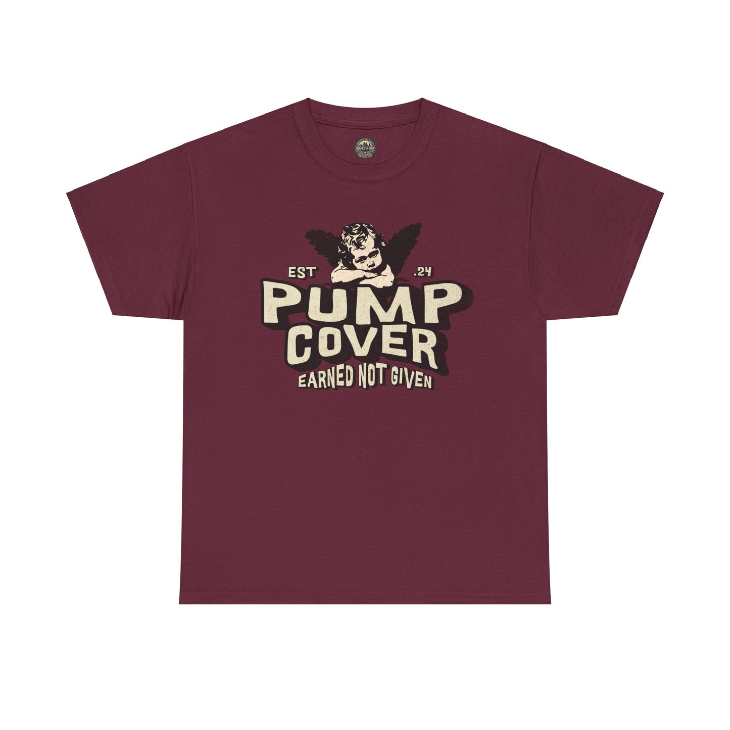 Unisex Heavy Cotton Tee - Pump Cover, Earned Not Given